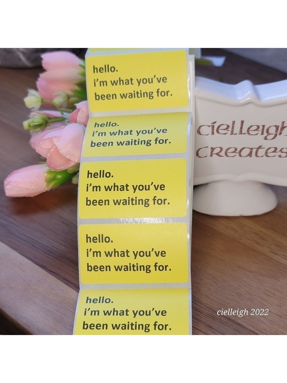 hello, I'm what you've been waiting for Packaging Label Sticker